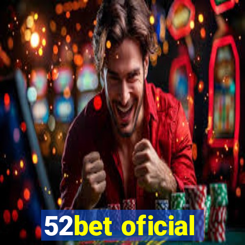 52bet oficial